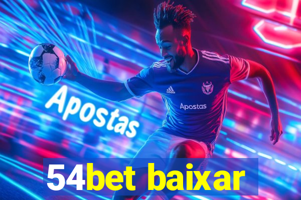 54bet baixar